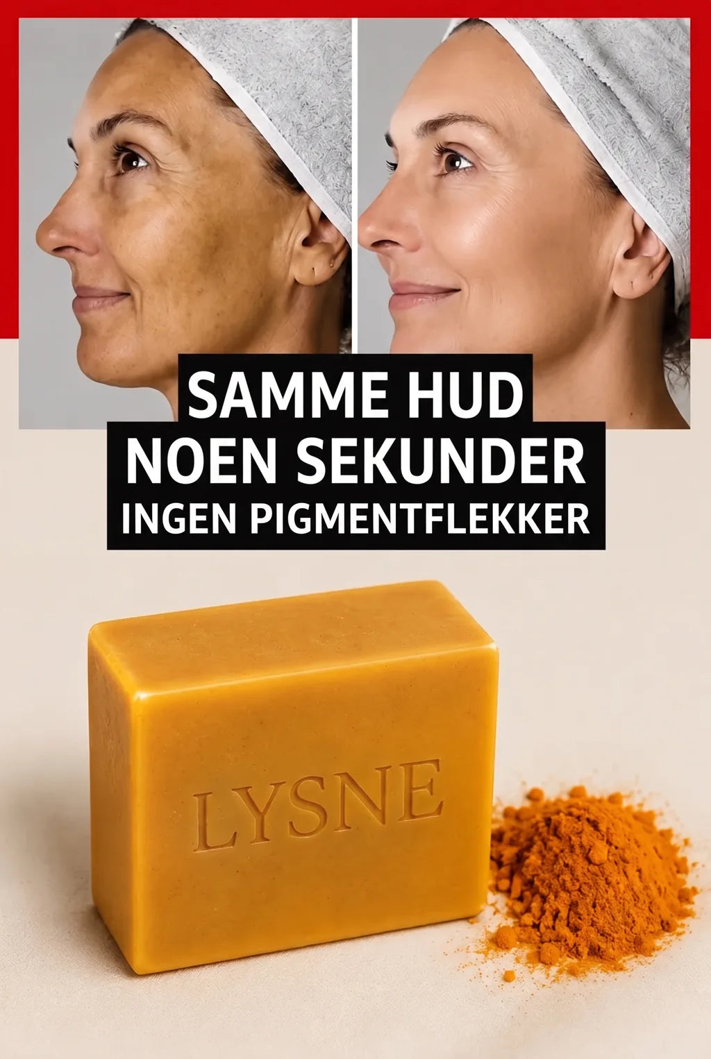 Samme hud, noen sekunder, ingen pigmentflekker